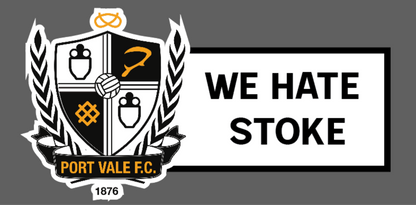 Port Vale We Hate Stoke Design custom football sticker waterproof vinyl