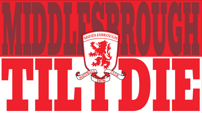 Middlesbrough Till I Die Design custom football sticker waterproof vinyl