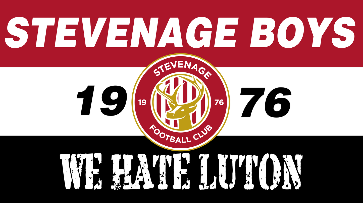 Stevenage Boys We Hate Luton Design x10