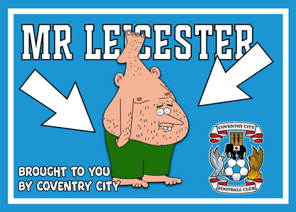 A sticker with a cartoon illustration of a man in green shorts with the text 'MR LEICESTER' and a football club crest, indicating support for a Leicester City football club.