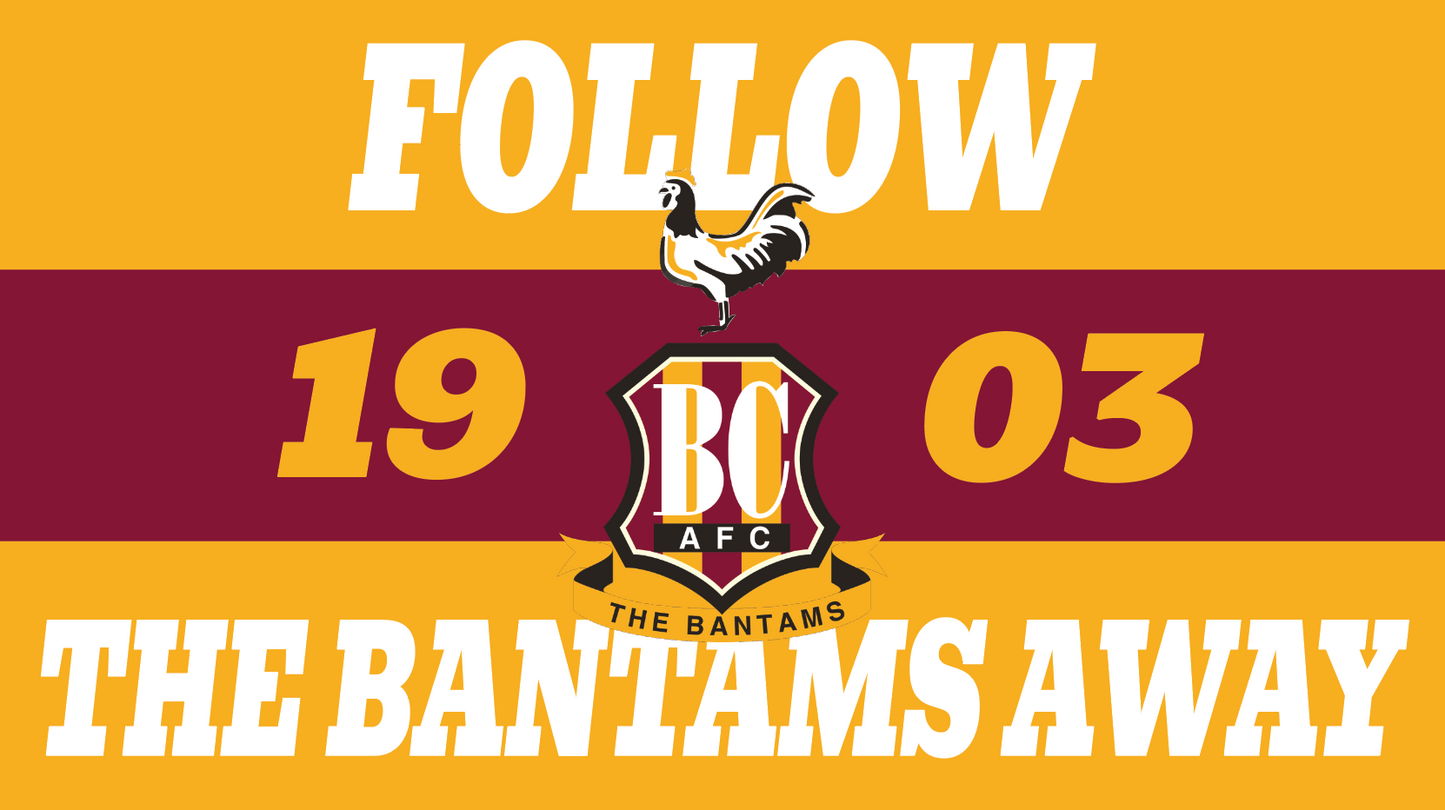 Follow The Bantams Away Design x10