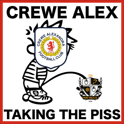 Crewe Alex Taking The Piss Design custom football sticker waterproof vinyl