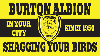Burton Albion Shagging Your Birds Design custom football sticker waterproof vinyl