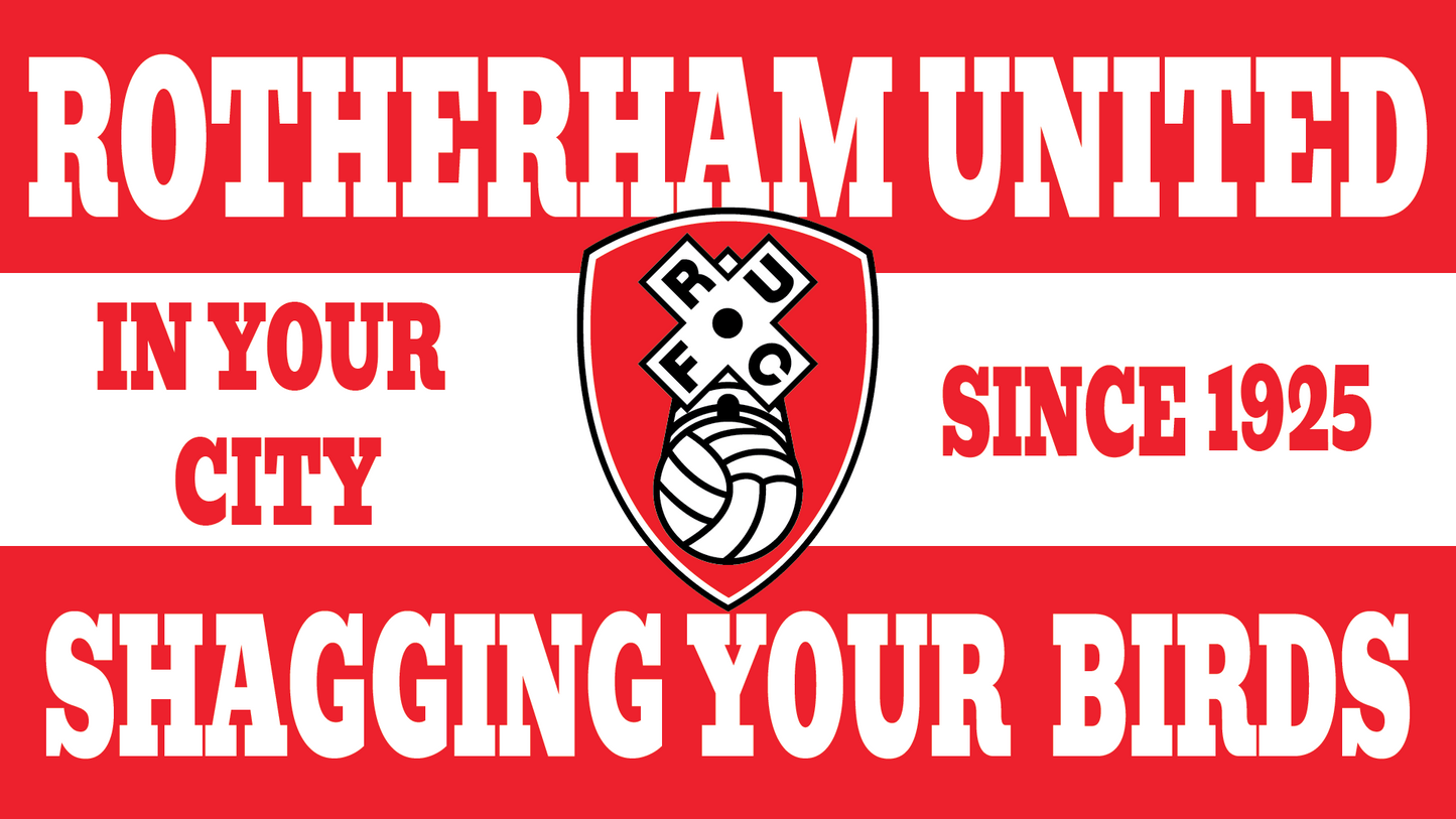 Rotherham United Shagging Your Birds Design x10
